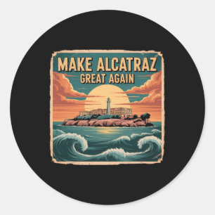 Maak Alcatraz weer geweldig Trump 6 Ronde Sticker