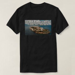 Maak Alcatraz weer groot T-shirt