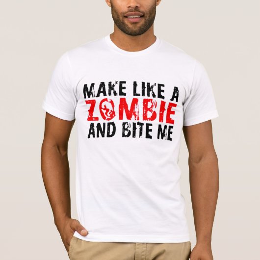 Maak als een Zombie T-shirt (Voorkant)