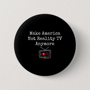 Maak Amerika geen reality-tv meer, red de democrat Ronde Button 5,7 Cm