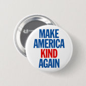 Maak Amerika weer aardig. Ronde Button 5,7 Cm (Voorkant /achterkant)