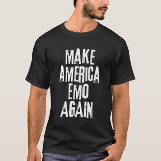 Maak Amerika weer Emo - Maak Emo weer geweldig - P T-shirt