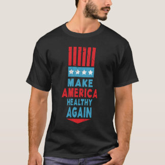 Maak Amerika weer gezond Maak Amerika grappig T-shirt