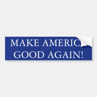 Maak Amerika weer goed! Bumpersticker