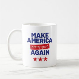 Maak Amerika weer  goed, grappige slogan Koffiemok