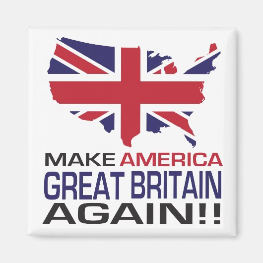 Maak Amerika weer Groot-Brittannië! Magneet (Voorkant)