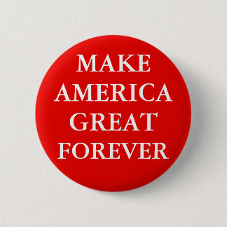"MAAK AMERIKA WEER GROOT VOOR ALTJD" RONDE BUTTON 5,7 CM