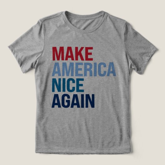 Maak Amerika weer mooi Tri-Blend Shirt (Design voorkant)