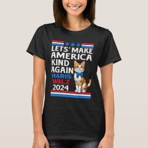 Maak Amerika weer vriendelijk Kamala Harris Tim Wh T-shirt