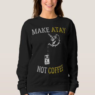 Maak Atay geen koffie Marokkaanse thee Trui