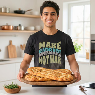 Maak Barbari Niet Oorlog Perzisch Brood T-shirt