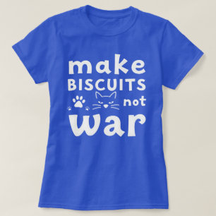 Maak Biscuits Niet Oorlog Grappige Kattenliefhebbe T-shirt
