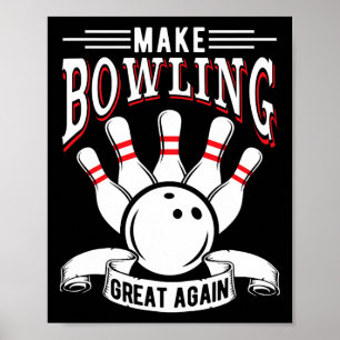 Maak Bowling Groots Opnieuw Grappige Bowler Poster