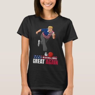 Maak Bowling Groots Opnieuw - Grappige Trump Bowli T-shirt