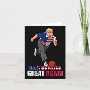 Maak Bowling weer geweldig - grappige Trump Bowlin Kaart