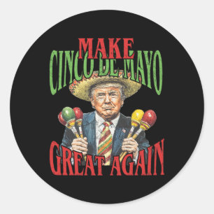 Maak Cinco de Mayo weer geweldig grappige Mexicaan Ronde Sticker
