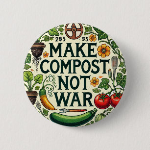 Maak compost niet oorlog ronde button 5,7 cm