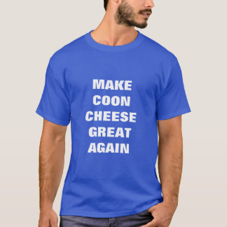 Maak Coon Cheese opnieuw geweldig T-shirt