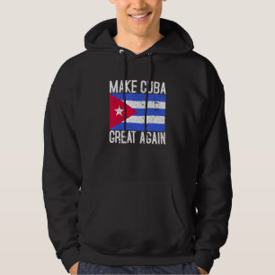 Maak Cuba weer geweldig Cubaanse vlag cadeau Hoodie