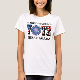 MAAK DE DEMOCRATIE OPNIEUW GROOT! STEMMING BLUE T-SHIRT