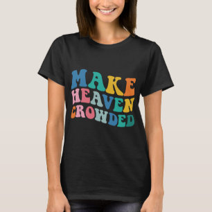 Maak de hemel doorgekruiste bijbelse versie t-shirt