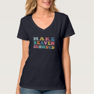 Maak de hemel doorgekrukte Bijbelverse versie van  T-shirt