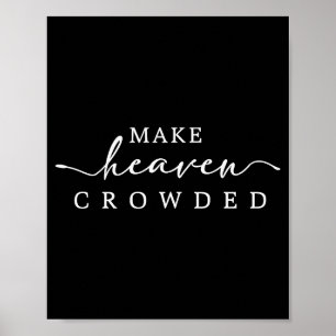 Maak de hemel druk Christelijk geloof Inspirerend Poster