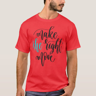 Maak de juiste beweging 1 t-shirt
