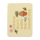 Maak de mandrake niet wakker magneet (Verticaal)