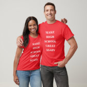 Maak de middelbare school weer geweldig t-shirt (Unisex)