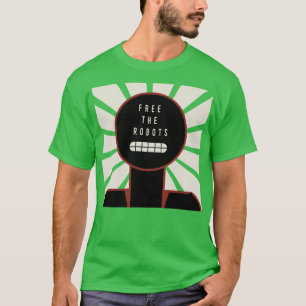 Maak de robots vrij t-shirt
