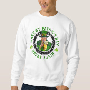 Maak de St Patricks Day weer geweldig Trui