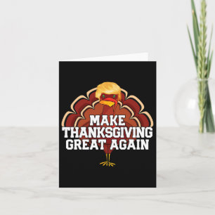 Maak de Thanksgiving weer geweldig, Trump Turkey F Kaart
