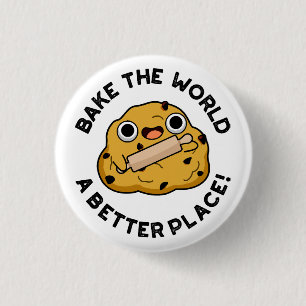 Maak de wereld een betere plek Schattige bakgrap Ronde Button 3,2 Cm