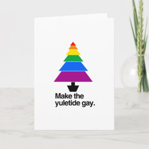 MAAK DE YULETIDE GAY -.png Feestdagen Kaart