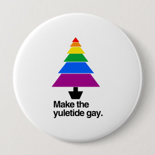 MAAK DE YULETIDE GAY -.png Ronde Button 4,0 Cm