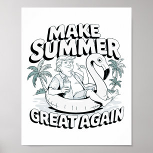Maak de zomer weer geweldig Grappig Trump Flamingo Poster