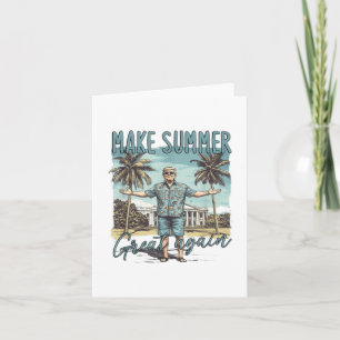 Maak de zomer weer geweldig, Trump Summer _1 Kaart