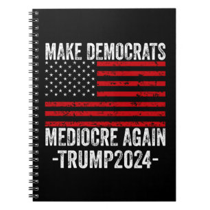 MAAK DEMOCRATEN WEER MIDDELMATIG TRUMP 2024 NOTITIEBOEK