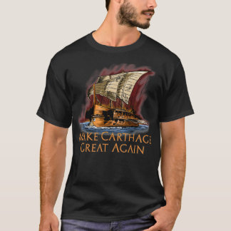 Maak dingetje weer geweldig, thaginiaanse Trireme  T-shirt