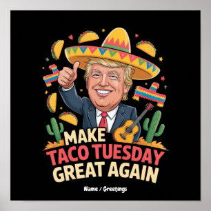 Maak Dinsdag Taco weer geweldig, grappig Trump-ont Poster