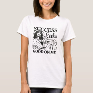 Maak een gedurfde uitspraak met de "Succes ziet er T-shirt