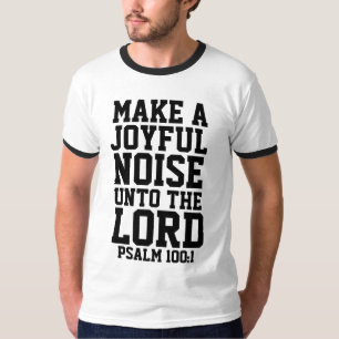 MAAK EEN JOYFUL GELUID OP DE LANDE, Christelijke T T-shirt