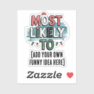 Maak een 'Meest Waarschijnlijk Om...' 🤣 Grappige Sticker