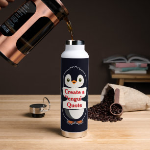 Maak een Pinguïn Citaat Waterfles