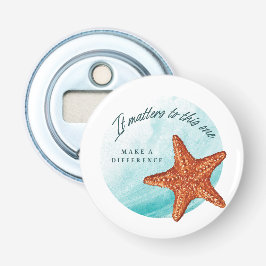 Maak een verschil, Starfish Story. Button Flesopener