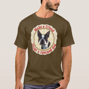 Maak een vriend - Boston Terrier T-shirt