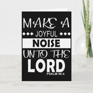 Maak Een Vrolijke Lawaai Voor De Heer Psalm 98_4 C Kaart