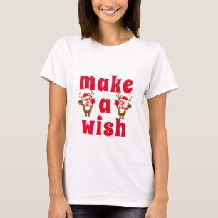 Maak een wens kerst rendier Feestdagen & eveneme T-shirt