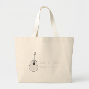 Maak er geen zorgen over grote tote bag